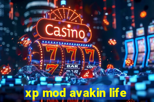 xp mod avakin life